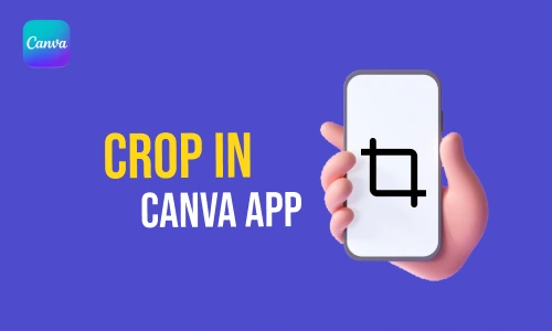 How to Crop in Canva App